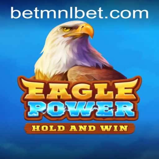 Exploring the Thrilling World of EaglePower by MNLbet