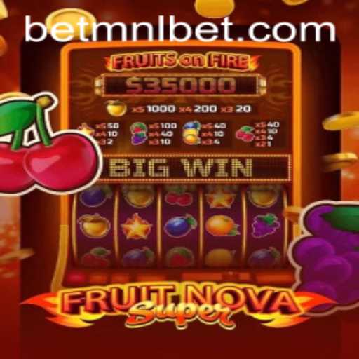 Exploring the Exciting World of FruitNovaSuper on MNLbet