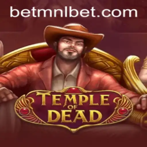 Exploring the Mystical World of TempleofDead: A New Gaming Experience with MNLbet